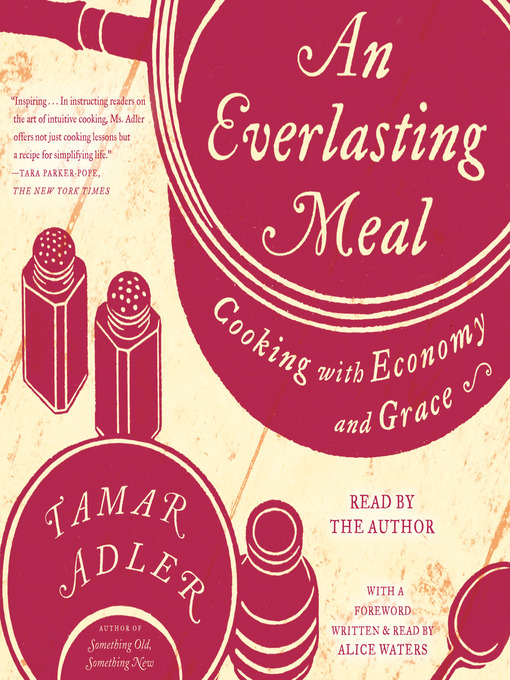 Title details for An Everlasting Meal by Tamar Adler - Available